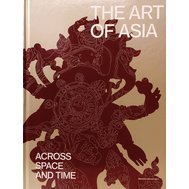 The Art of Asia Across Space and Time